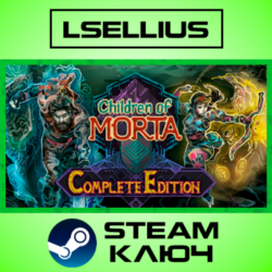 Children Of Morta: Complete Edition | Steam Ключ