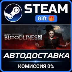 Vampire: The Masquerade® - Bloodlines™ 2 - Premium Edition STEAM GIFT СТИМ ГИФТ ПК