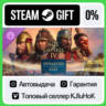 Age of Empires IV: Dynasties of the East STEAM•RU  АВТО