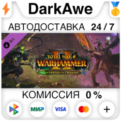 Total War: WARHAMMER II - The Twisted & The Twilight
