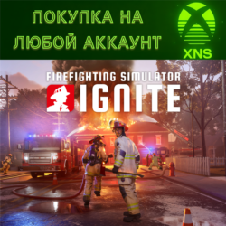 Firefighting Simulator: Ignite PC   XBOX Series X|S
