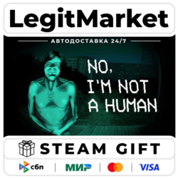 No, I'm not a Human / Steam АВТО / РУ   МИР