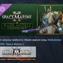 Warhammer 40,000: Space Marine 2 Dark Angels Chapter Pack DLC AUTODELIVERY STEAM РФ