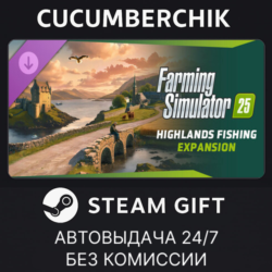Farming Simulator 25: Highlands Fishing Expansion✅STEAM GIFT AUTO✅RU МИР