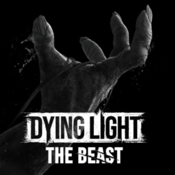 Dying Light: The Beast  BORDERLANDS 4   SILENT HILL 2
