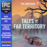 The Long Dark: Tales from the Far Territory | EPIC GAMES