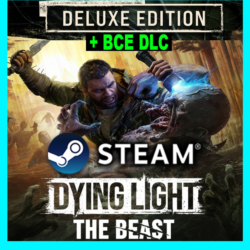 DYING LIGHT THE BEAST・DELUXE・ВСЕ DLC И БОНУСЫ・STEAM・PC