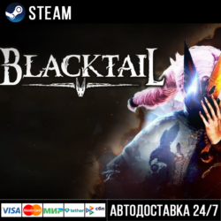 BLACKTAIL СТИМ Steam Gift