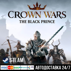 Crown Wars: The Black Prince СТИМ Steam Gift