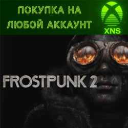 Frostpunk 2  XBOX SERIES   PC | Любой аккаунт