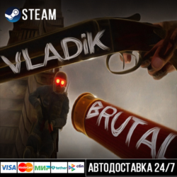 VLADiK BRUTAL СТИМ Steam Gift