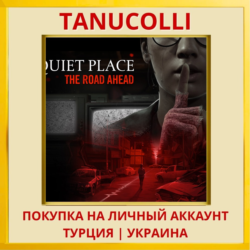 A Quiet Place: The Road Ahead PS5/PS Турция/Украина