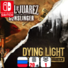 Dying Light   Call Of Juarez: Gunslinger | Switch 1/2