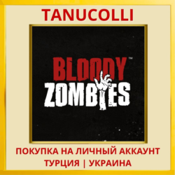 Bloody Zombies PS4/PS5/PS Турция/Украина