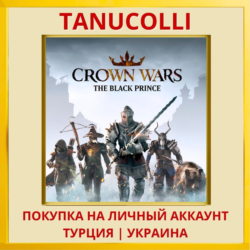 Crown Wars: The Black Prince PS5/PS Турция/Украина