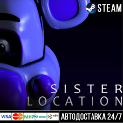 Five Nights at Freddy's Sister Location СТИМ Steam Gift