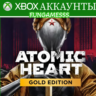 ATOMIC HEART GOLD   все DLC Blood On Crystal   XBOX АККАУНТ