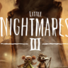 Little Nightmares III (Xbox) Игры общий