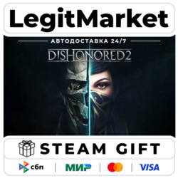 Dishonored 2 / Steam АВТО / РУ   МИР