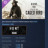 Hunt: Showdown 1896 Cry of the Caged Bird АВТОДОСТАВКА STEAM GLOBAL МГНОВЕННО ЛИЦЕНЗИ