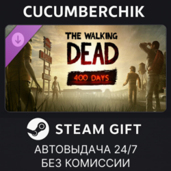 The Walking Dead: 400 Days✅STEAM GIFT AUTO✅RU МИР