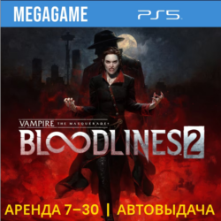 Bloodlines 2 (PS5/IN/RU)   Аренда 7 дней