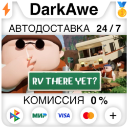 RV There Yet?  ВЫБОР РЕГИОНА STEAM ⚡️АВТОДОСТАВКА 💳0%