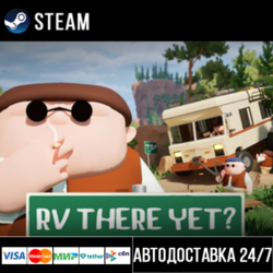 RV There Yet? СТИМ Steam Gift