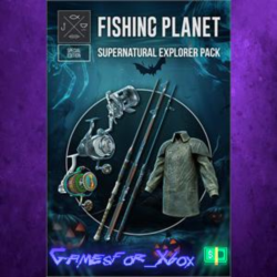 ☀️Fishing Planet Supernatural Explorer Pack XBOX DLC