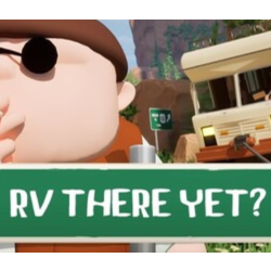 RV There Yet? - STEAM GIFT РОССИЯ