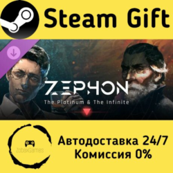 🚀 ZEPHON - The Platinum & The Infinite 🤖 Steam Gift Россия ⚡ мгновенно