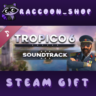Tropico 6 Soundtrack DLC * STEAM RU*KZ*UA*СНГ
