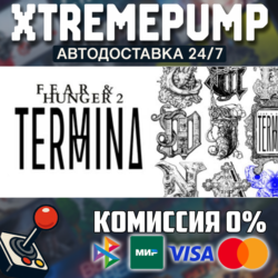 Fear & Hunger 2: Termina STEAM АВТО 24/7
