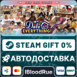Date Everything!⚡️•РУ  МИР / STEAM АВТО, 0%