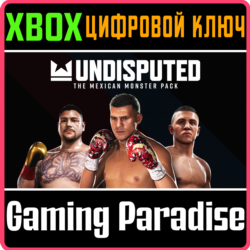 UNDISPUTED - THE MEXICAN MONSTER PACK XBOX SERIES S|X К