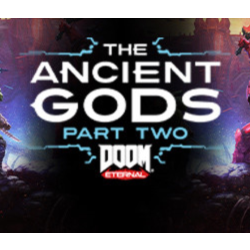 DOOM Eternal: The Ancient Gods - Part Two Часть 2 STEAM