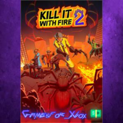 ☀️KILL IT WITH FIRE! 2 XBOX