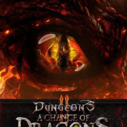 (DLC) Dungeons 2 - A Chance of Dragons (STEAM) РФ и СНГ