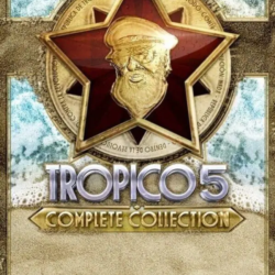 Tropico 5 - Complete Collection (STEAM) РФ и СНГ