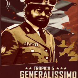 (DLC) Tropico 5 - Generalissimo (STEAM) РФ и СНГ
