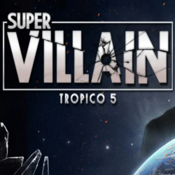 (DLC) Tropico 5 - Supervillain (STEAM) Регион: РФ и СНГ
