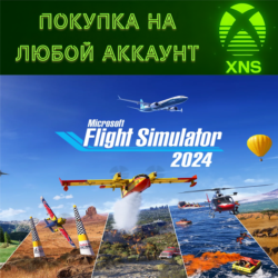 Microsoft Flight Simulator 2024 | XBOX   PC | Любой акк