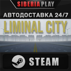 Liminal City STEAM АВТОДОСТАВКА RU/KZ/UA/СНГ