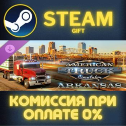 American Truck Simulator - Arkansas СТИМ ПК ГИФТ STEAM