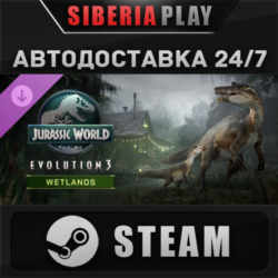 Jurassic World Evolution 3: Wetlands DLC STEAM RU/KZ/UA