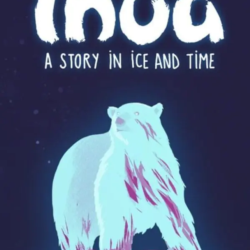 Inua - A Story in Ice and Time (STEAM Ключ) Регион: Все