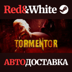 TORMENTOR * STEAM RU*KZ*UA*СНГ🔥АВТОДОСТАВКА