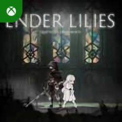 ENDER LILIES: Quietus of the Knights Xbox