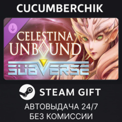 Subverse - Celestina Unbound✅STEAM GIFT AUTO✅RU МИР