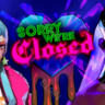 Sorry We&acute;re Closed Epic    Fresh New    Моментальная доставка